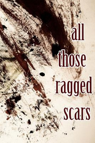 Kniha all those ragged scars Sonja Johanson