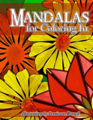 Livre Mandalas for Coloring In: Illustrations by Lorrieann Russell Lorrieann Russell