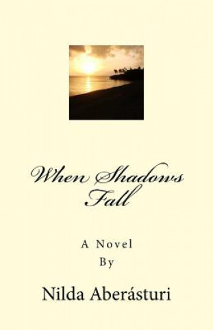 Knjiga When Shadows Fall Nilda Aberasturi