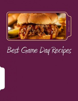 Kniha Best Game Day Recipes Diana Loera