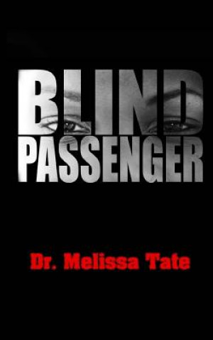 Knjiga Blind Passenger Dr Melissa Tate