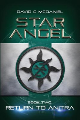 Kniha Star Angel: Return to Anitra David G McDaniel