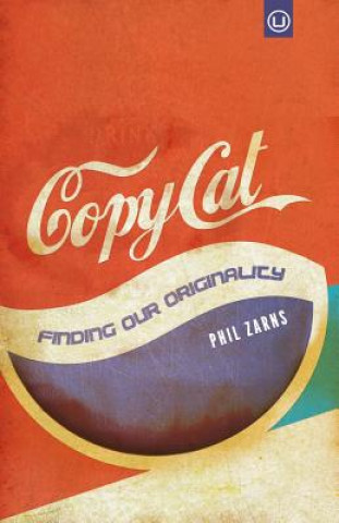 Boek Copycat: Finding Our Originality Phil Zarns