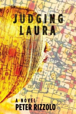 Knjiga Judging Laura Peter J Rizzolo