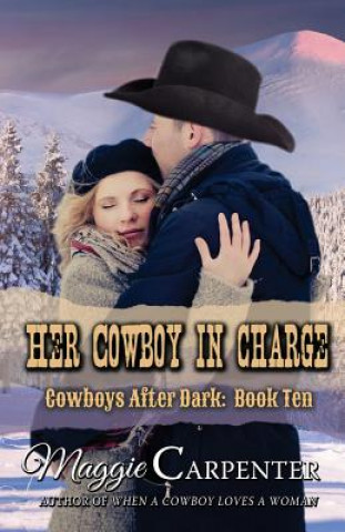 Kniha Her Cowboy In Charge Maggie Carpenter