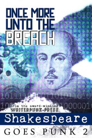 Книга Once More Unto the Breach: Shakespeare Goes Punk 2 Jeffrey Cook