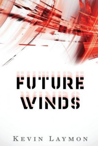 Knjiga Future Winds Kevin Laymon