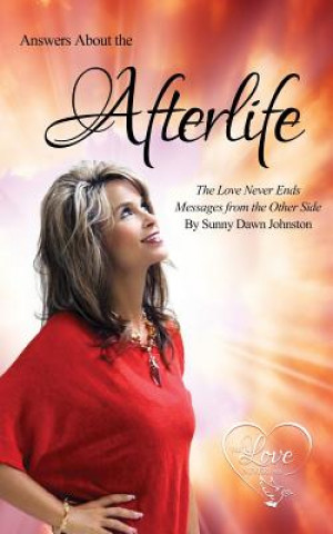 Kniha Answers About the Afterlife Sunny Dawn Johnston