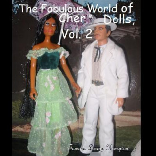 Книга Fabulous World of Cher Dolls, Vol. 2 Tamara Lorenz Hampton