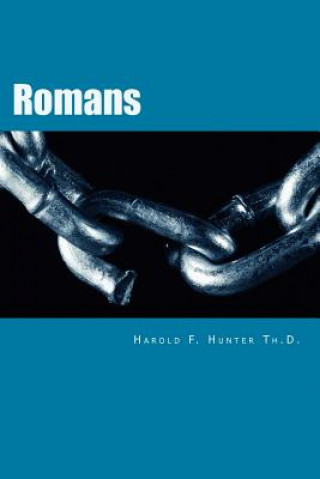 Book Romans Dr Harold F Hunter Th D