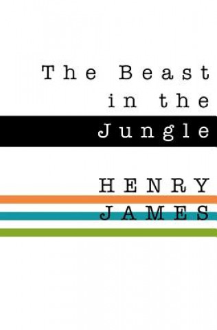 Kniha The Beast in the Jungle Henry James