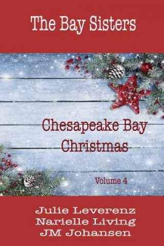 Książka Chesapeake Bay Christmas Volume IV Narielle Living