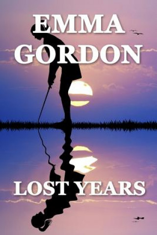 Kniha Lost Years Emma Gordon