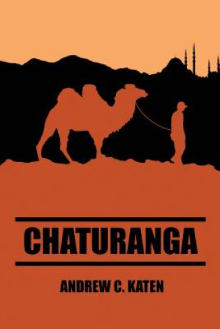 Könyv Chaturanga Andrew C Katen