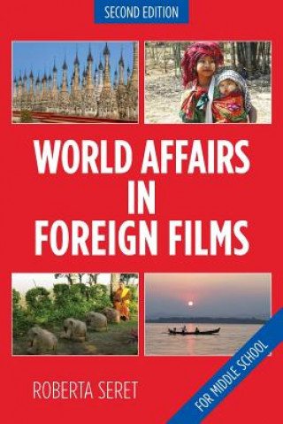 Carte World Affairs in Foreign Films: For Middle School Roberta Seret