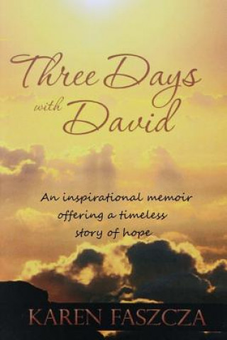 Kniha Three Days With David MS Karen Faszcza