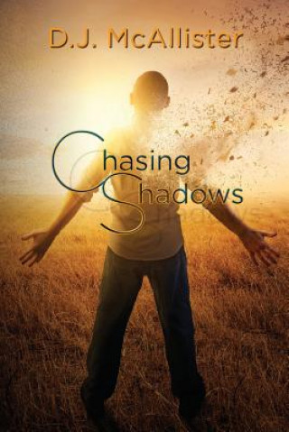 Knjiga Chasing Shadows D J McAllister