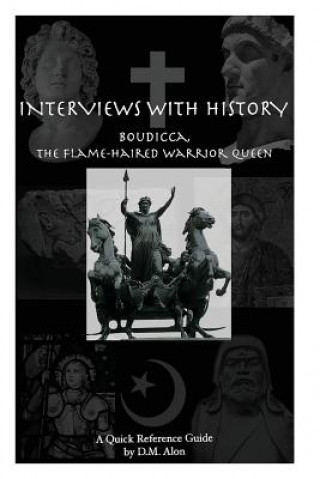 Carte Interviews With History: The Flame-Haired Warrior Queen D M Alon
