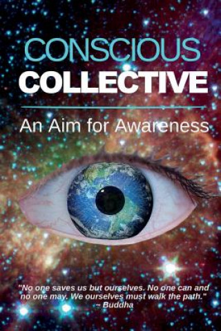 Kniha Conscious Collective: An Aim for Awareness Joseph P Kauffman