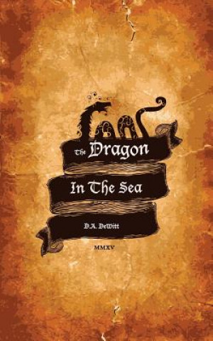 Książka The Dragon in the Sea D a DeWitt