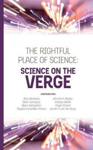 Książka The Rightful Place of Science: Science on the Verge Andrea Saltelli