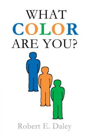 Kniha What Color Are You? Robert E Daley