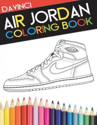 Książka Air Jordan Coloring Book: Sneaker Adult Coloring Book Davinci