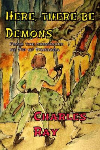 Libro Here, There Be Demons Charles Ray