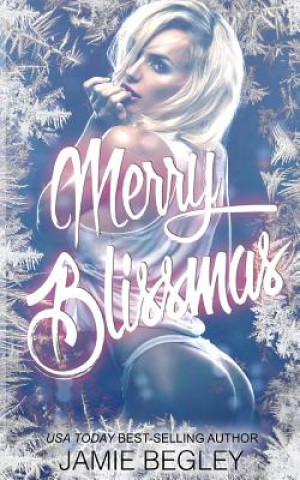 Kniha Merry Blissmas Jamie Begley
