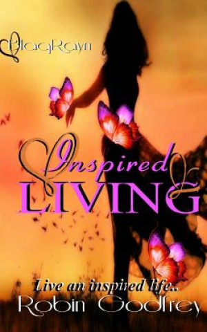 Βιβλίο Inspired Living Robin Godfrey