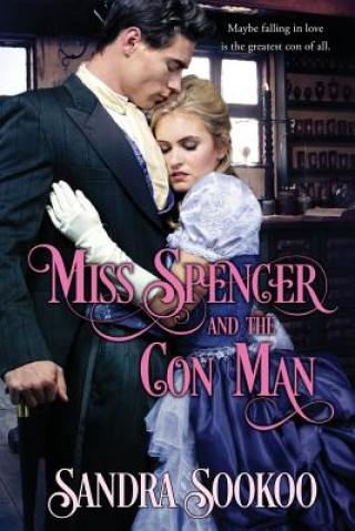 Книга Miss Spencer and the Con Man Sandra Sookoo