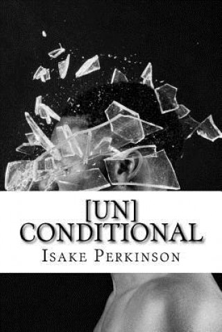 Kniha [Un]Conditional Isake Samiyah Perkinson