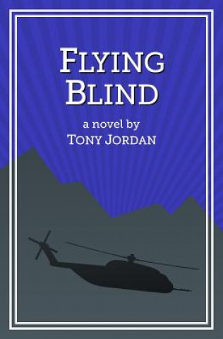 Carte Flying Blind Tony Jordan