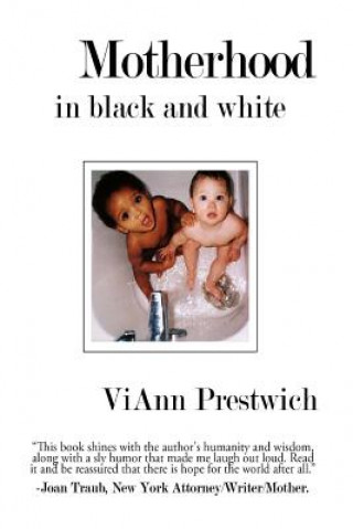 Buch Motherhood in Black and White Viann Prestwich