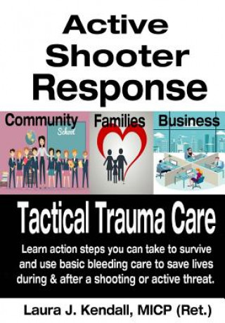 Könyv Active Shooter Response Training: Citizens Laura J Kendall