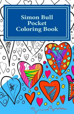 Carte Simon Bull Pocket Coloring Book: Volume II Hearts Simon Bull