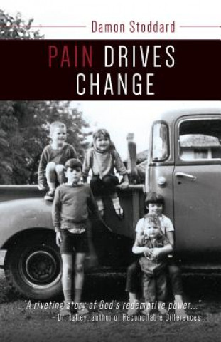 Buch Pain Drives Change Damon Stoddard