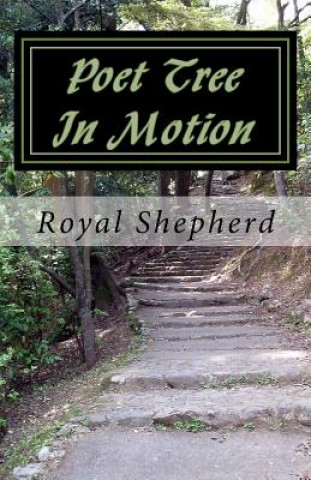 Boek Poet Tree In Motion Royal T Shepherd