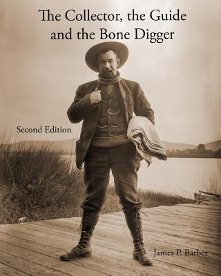 Kniha The Collector, the Guide and the Bone Digger James P Barber