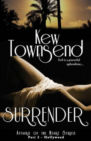 Книга SURRENDER (Part 2) Hollywood Series Affairs of the Heart Kew Townsend