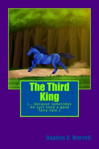 Book The Third King Daphne C Murrell