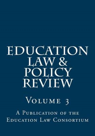 Book Education Law & Policy Review: Volume 3 John Dayton