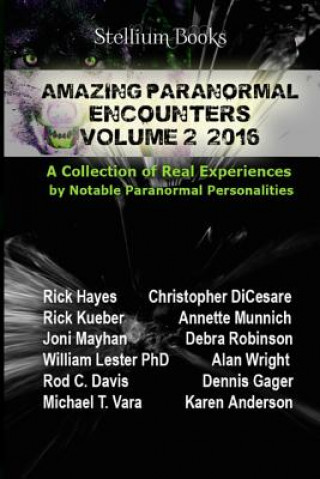 Kniha Amazing Paranormal Encounters Volume 2 Rick Hayes