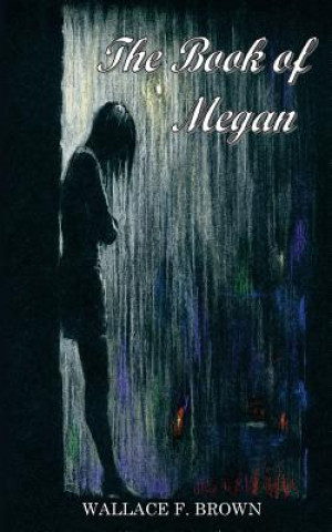 Könyv The Book of Megan Wallace F Brown