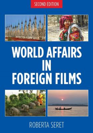 Könyv World Affairs in Foreign Films, 2nd edition Roberta Seret