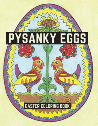 Książka Pysanky Eggs: Easter Coloring Book Lightburst Media