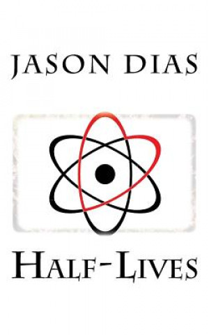 Boek Half-Lives Jason Dias