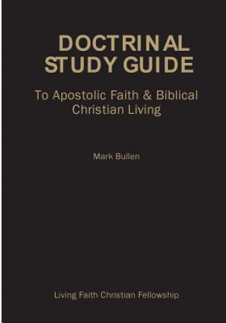 Kniha Living Faith Study Guide Mark Bullen