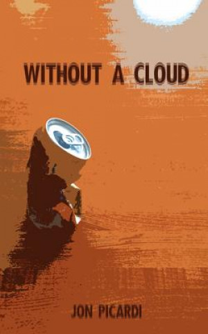 Knjiga Without a Cloud Jon Thomas Picardi