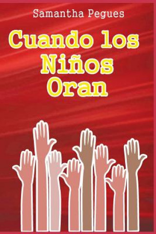 Книга Cuando los Ninos Oran Samantha Pegues